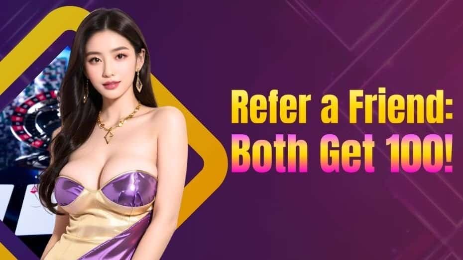Refer a Friend_ Both Get 100!